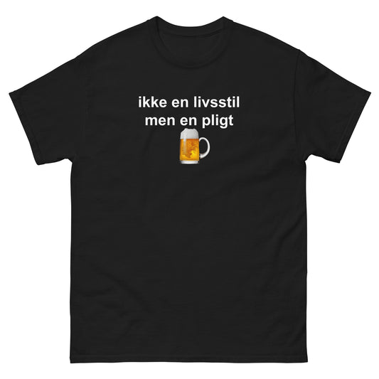 ikke en livsstil men en pligt 🍺