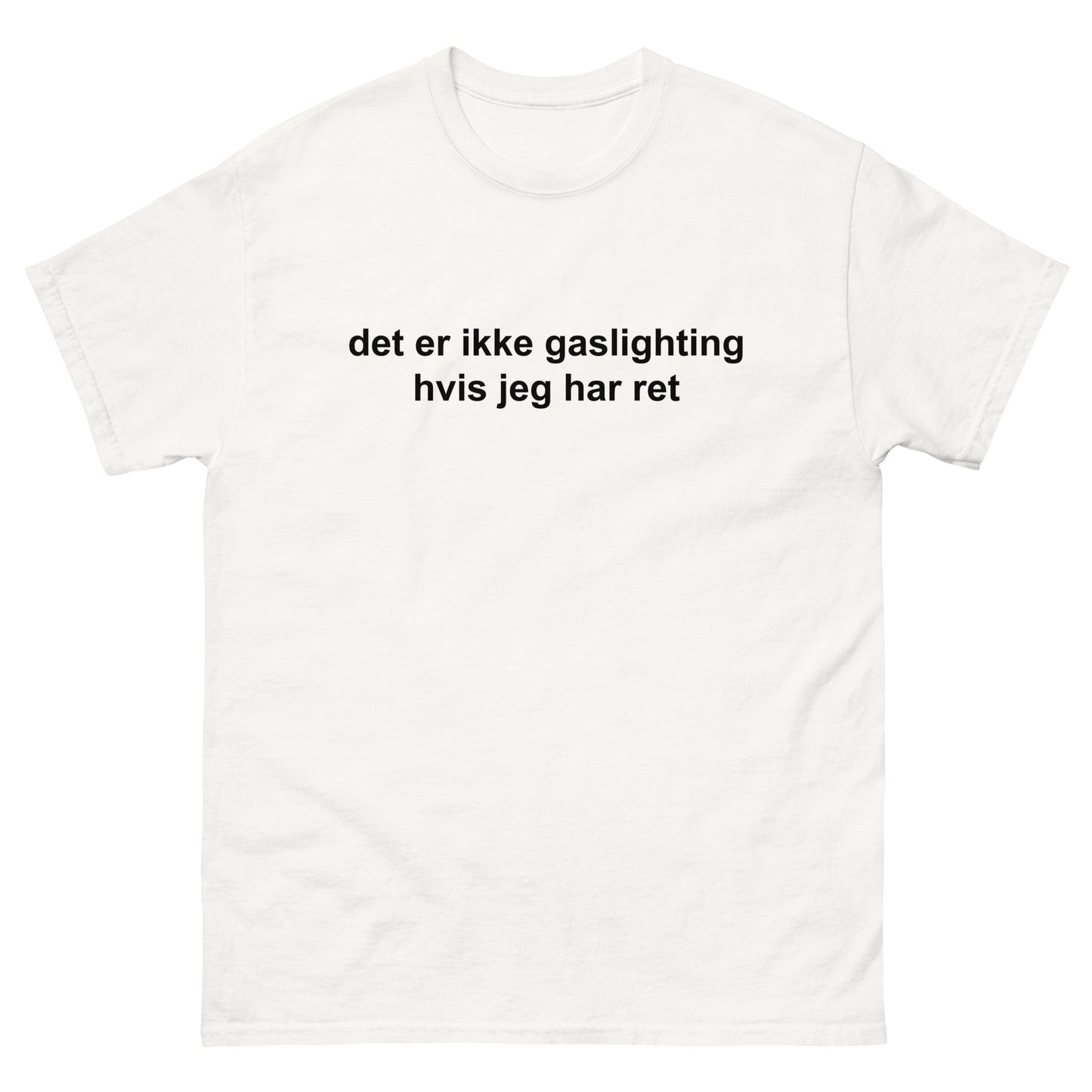 det er ikke gaslighting hvis jeg har ret